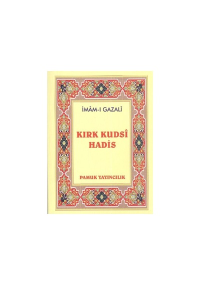 Kırk Kudsi Hadis (Hadis-0010/P10) Mini Cep Boy