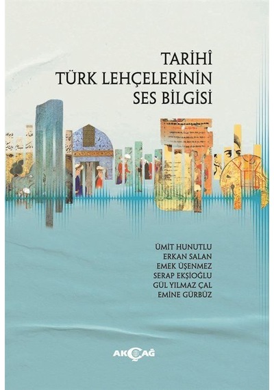 Tarihi Türk Lehçelerinin Ses Bilgisi - Akçağ Yayınları