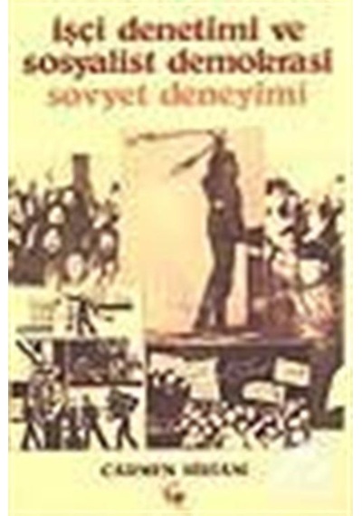 İşçi Denetimi ve Sosyalist Demokrasi Sovyet Deneyimi- Belge Yayınları