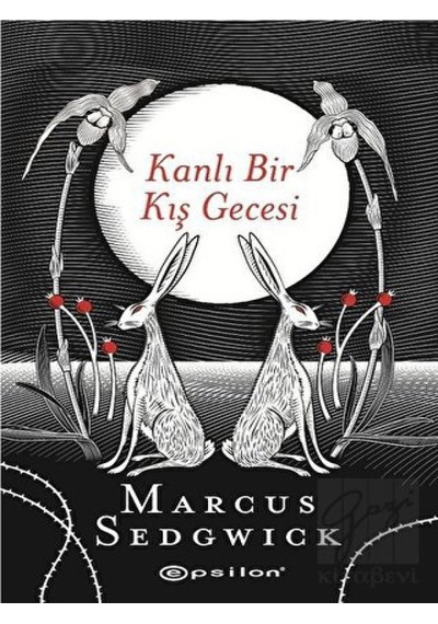 Kanlı Bir Kış Gecesi - Marcus Sedgwick - Epsilon Yayınevi