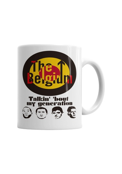 The Belgium Talkin Bout My Generation Kupa Bardak Porselen Karışık
