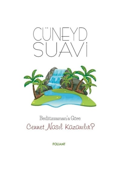 Bediüzzaman A Göre Cennet Nasıl Kazanılır