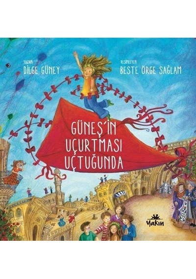 Güneş'in Uçurtması Uçtuğunda / Dilge Güney