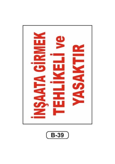 Inşaata Girmek Tehikeli Ve Yasaktır Uyarı Ikaz Levhası (503671379)