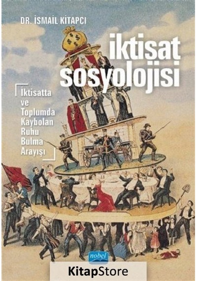 İktisat Sosyolojisi / İsmail Kitapçı