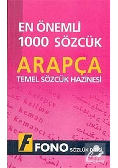 En Önemli 1000 Sözcük- Arapça Temel Sözcük Hazinesi- Fono Yayınları