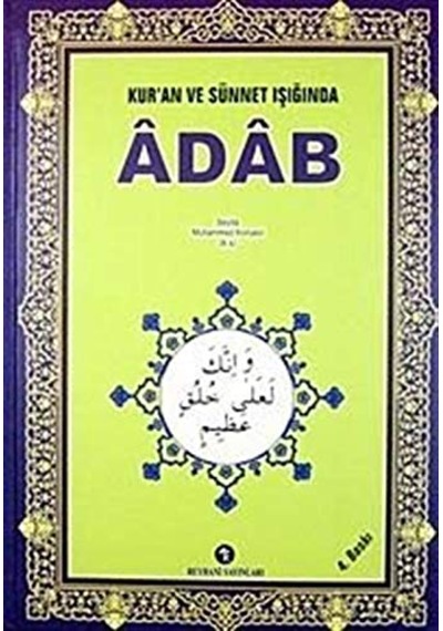 Kur'an Ve Sünnet Işığında Adab - Seyda Muhammed Konyevi - Ciltli