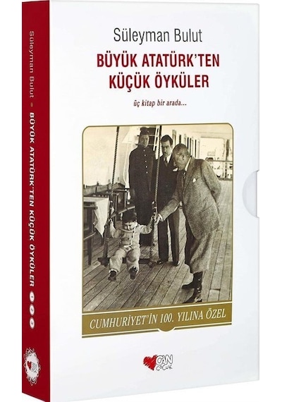 Büyük Atatürk'ten Küçük Öyküler Seti - 3 Kitap Takım - Süleyman Bulut - Can Çocuk Yayınları