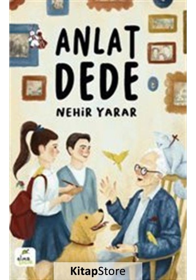Anlat Dede / Nehir Yarar
