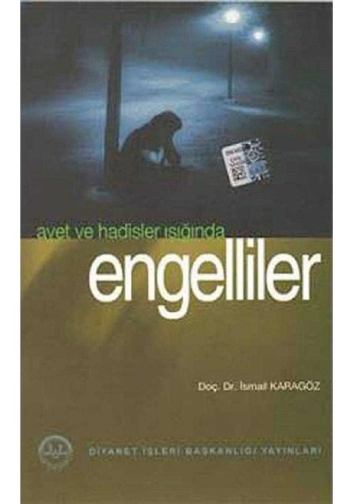 Ayet Ve Hadisler Işığında Engelliler -doç.dr. İsmail Karagöz 1.baskı