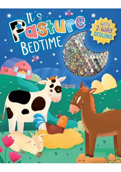 It's Pasture Bedtime Touch And Feel Storybook With 2-way Sequins Little Hippo Books