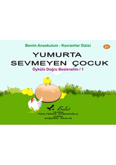 Yumurta Sevmeyen Çocuk - Ferda Çobanoğlu - Bulut Yayınları