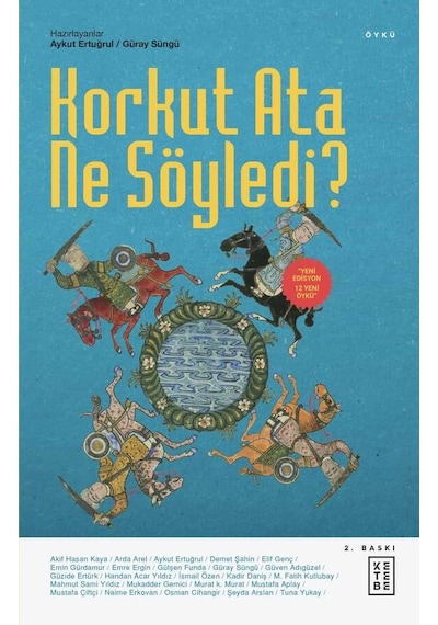 Ketebe Korkut Ata Ne Söyledi