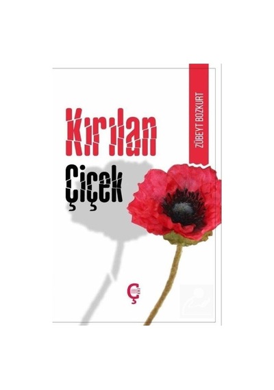 Mercankitap Kırılan Çiçek (Türkçe-Kürtçe) / Zübeyt Bozkurt