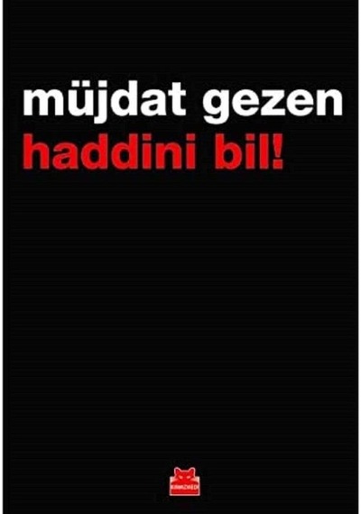Haddini Bil - Müjdat Gezen 1.baskı