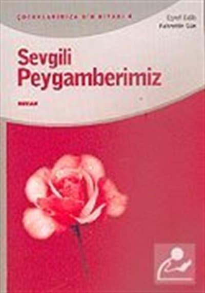 Sevgili Peygamberimiz  - Eşref Edib  - Beyan Yayınları