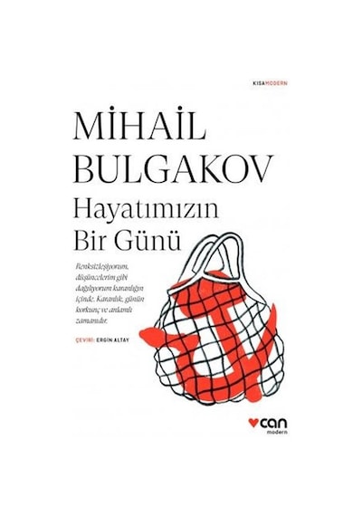 Hayatımızın Bir Günü - Kısa Modern - Mihayl Afanasyeviç Bulgakov - Can Yayınları