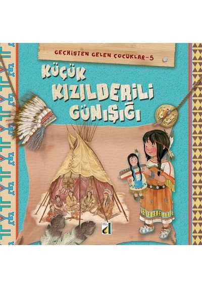 Küçük Kızılderili Günışığı ( Geçmişten Gelen Çocuk - Damla Yayıne