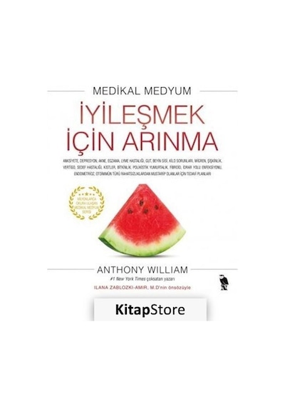 İyileşmek İçin Arınma - Anthony William - Nemesis Kitap