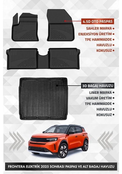Opel Frontera Elektrikli 2025 Ve Sonrası Uyumlu 4.5d Premium Havuzlu Oto Paspas Ve Liner Alt Bagaj