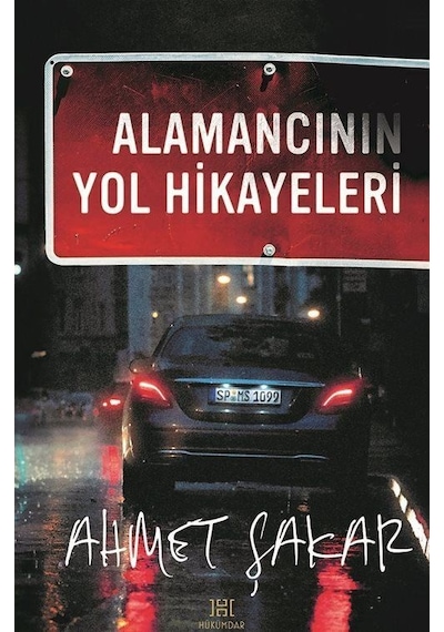 Alamancının Yol Hikayeleri - Ahmet Şakar - Hükümdar