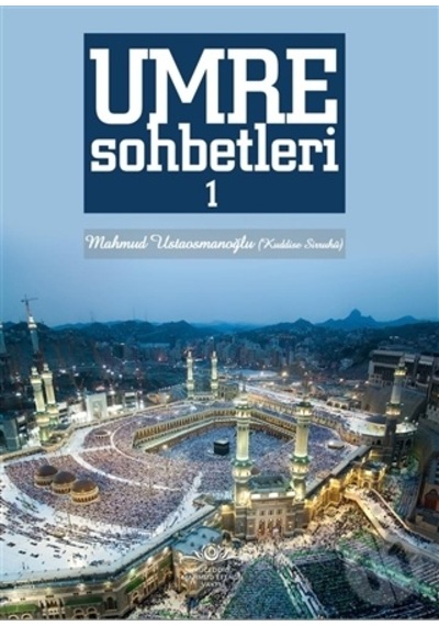 Umre Sohbetleri 1