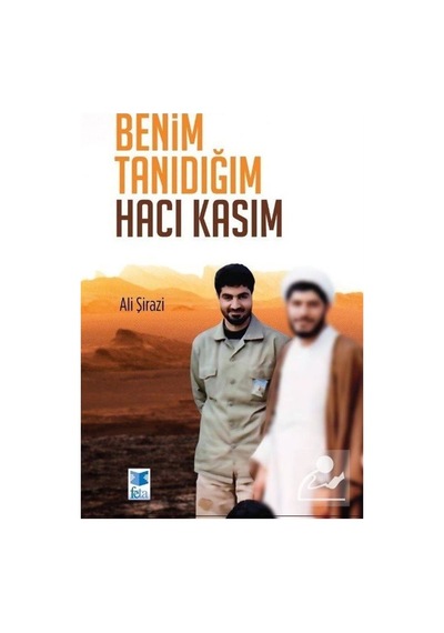Benim Tanıdığım Hacı Kasım - Ali Şirazi
