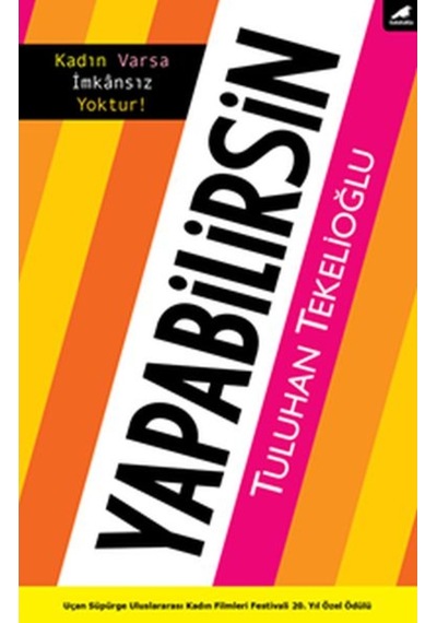 Yapabilirsin-Kadın Varsa İmkansız Yoktur! - Tuluhan Tekelioğlu - Karakarga