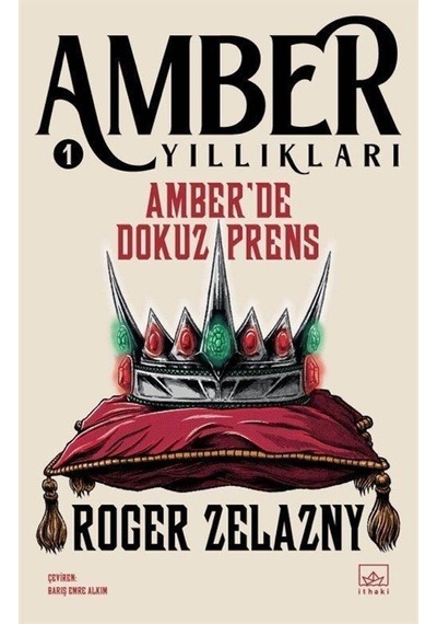 Amber'de Dokuz Prens - Amber Yıllıkları 1 - Roger Zelazny - İthaki Yayınları