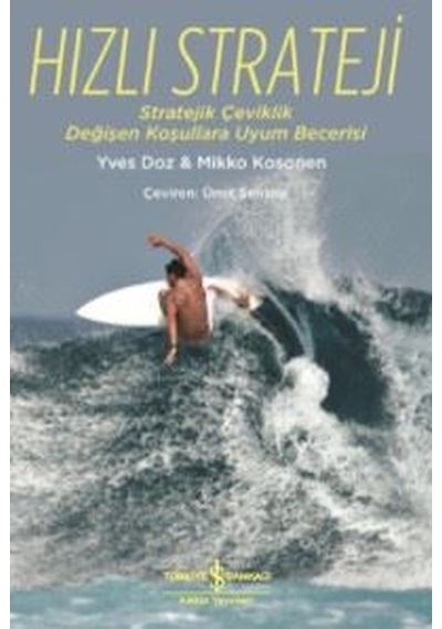 Hızlı Strateji - Yves Doz -  Mikko Kosonen - İş Bankası Kültür Yayınları