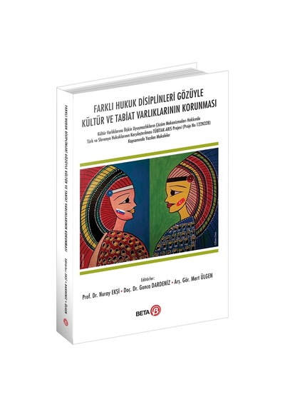 Farklı Hukuk Disiplinleri Gözüyle Kültür Ve Tabiat Varlıklarının Korunması Sku: Zeusstk0bab5bb1d9