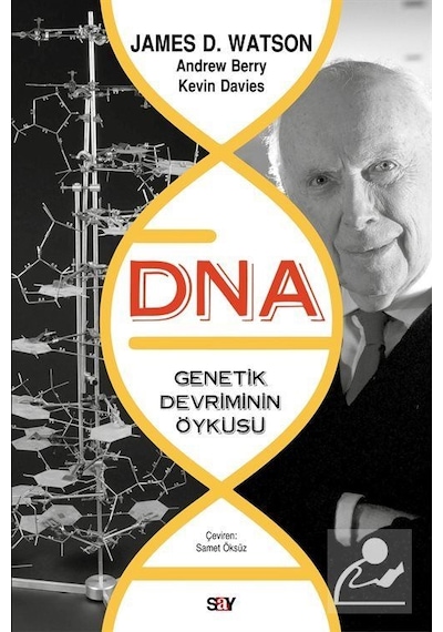 Dna-Genetik Devrimin Öyküsü / James D. Watson
