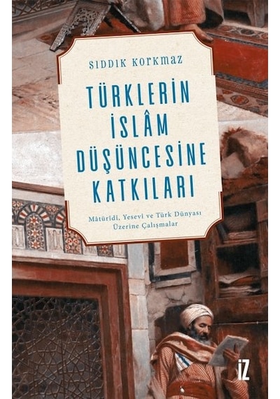 Türklerin Islam Düşüncesine Katkıları