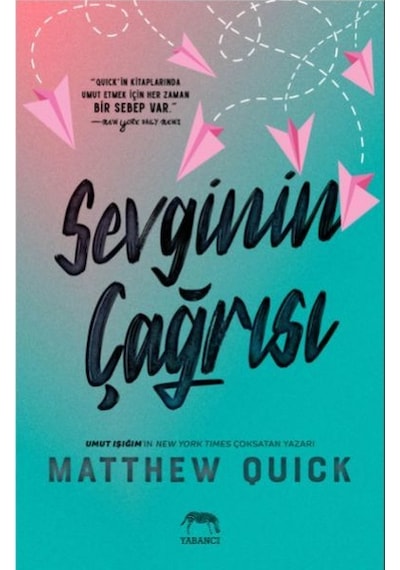 Sevginin Çağrısı - Matthew Quick - Yabancı