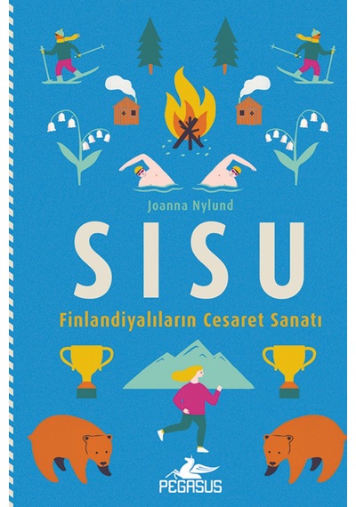 Sisu: Finlandiyalıların Cesaret Sanatı Ciltli - Joanna Nylund