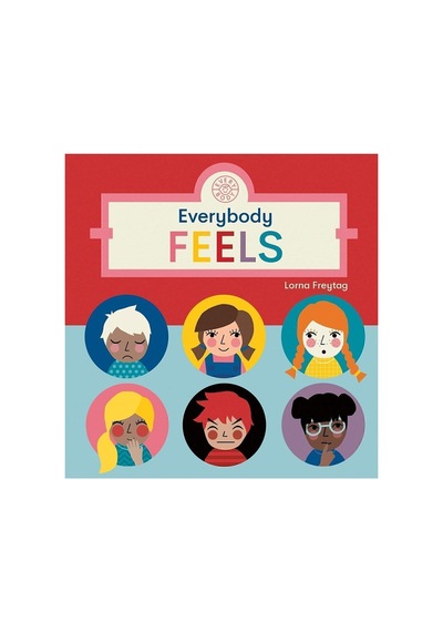 Everybody Feels / Lorna Freytag / Templar Publishing / 9781787418585