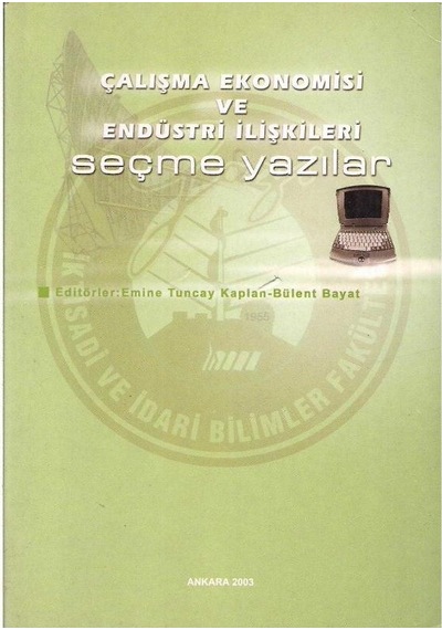 Çalışma Ekonomisi ve Endüstri Ilişkileri Seçme Yazılar