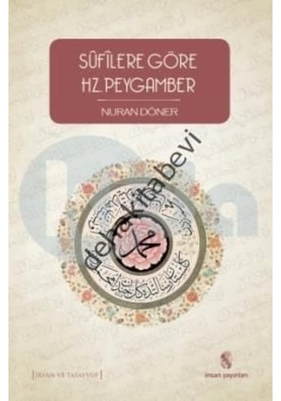 Süfilere Göre Hz. Peygamber  - Nuran Döner  - İnsan Yayınları
