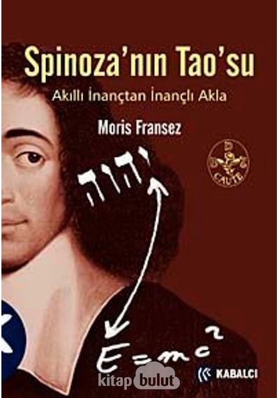 Spinoza'nın Tao'su - Moris Fransez - Kabalcı Yayınevi