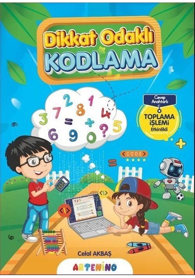 Dikkat Odaklı Kodlama Serisi / Toplama İşlemi / Celal Akbaş