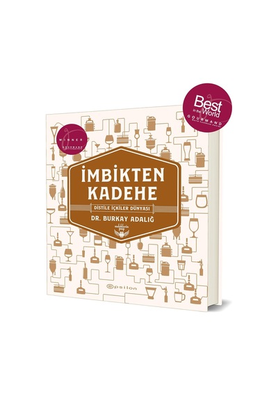 İmbikten Kadehe - Distile İçkiler Dünyası Ciltli