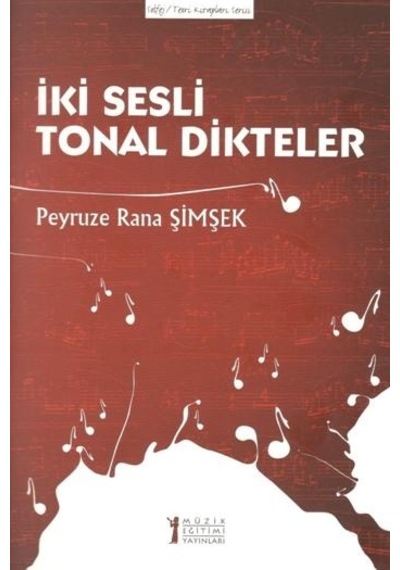 İki Sesli Tonal Dikteler - Peyruze Rana Şimşek - Müzik Eğitimi Yayınları