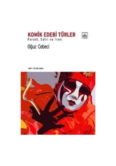 Komik Edebi Türler - Oğuz Cebeci - İthaki Yayınları