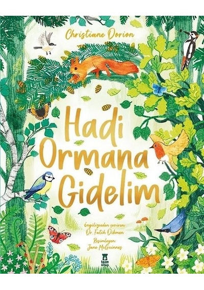Hadi Ormana Gidelim - Christiane Dorion - Taze Kitap