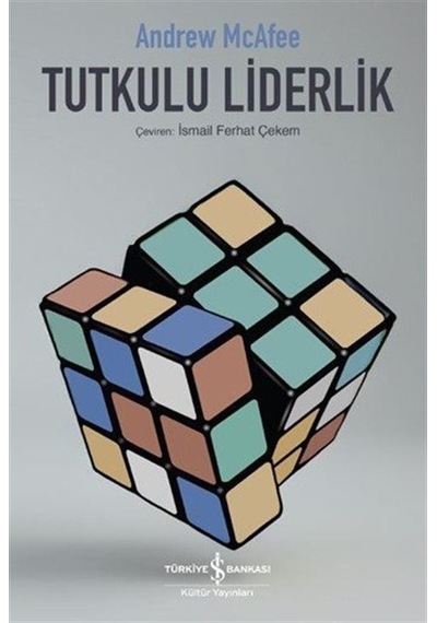 Tutkulu Liderlik / Andrew Mcafee