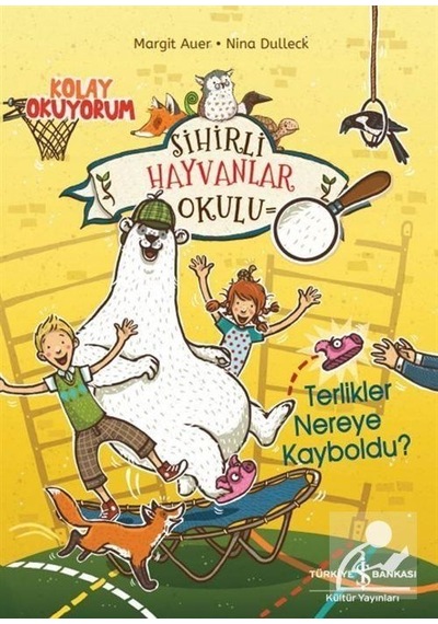 Sihirli Hayvanlar Okulu Terlikler Nereye Kayboldu Kolay Okuy...