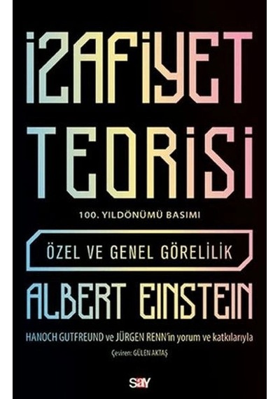 İzafiyet Teorisi Özel Ve Genel Görelilik 100. Yıldönümü Basımı