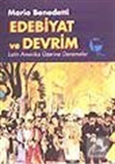 Edebiyat ve Devrim - Mario Benedetti - Belge Yayınları