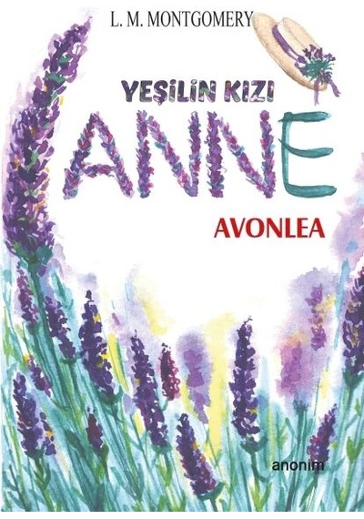 Yeşilin Kızı Anne - Avonlea
