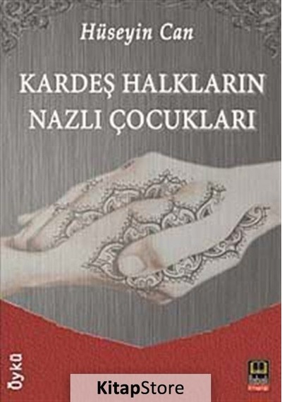 Kardeş Halkların Nazlı Çocukları - Hüseyin Can - Babıali Kitaplığı